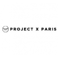 PROJECT X PARIS